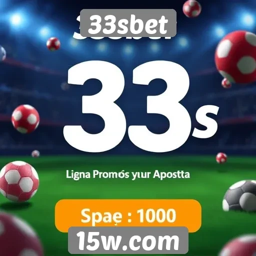 Promoções e bônus disponíveis em 33sbet